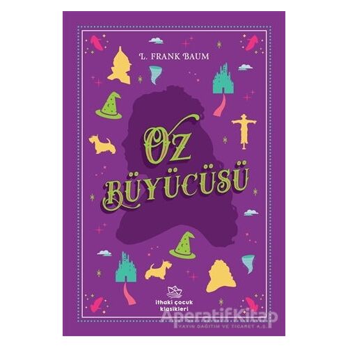 Oz Büyücüsü - Lyman Frank Baum - İthaki Çocuk Yayınları