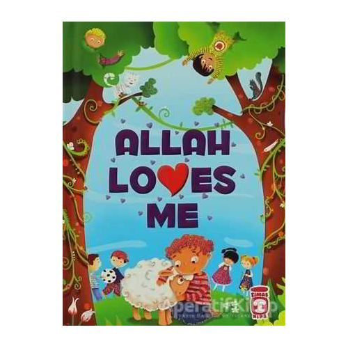 Allah Loves Me - Ayşe Sevim - Timaş Publishing