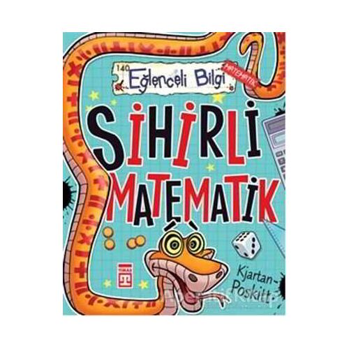 Sihirli Matematik - Kjartan Poskitt - Eğlenceli Bilgi Yayınları