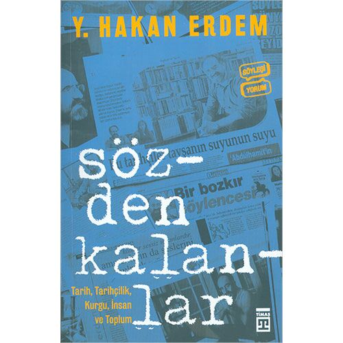 Sözden Kalanlar - Y. Hakan Erdem - Timaş Yayınları