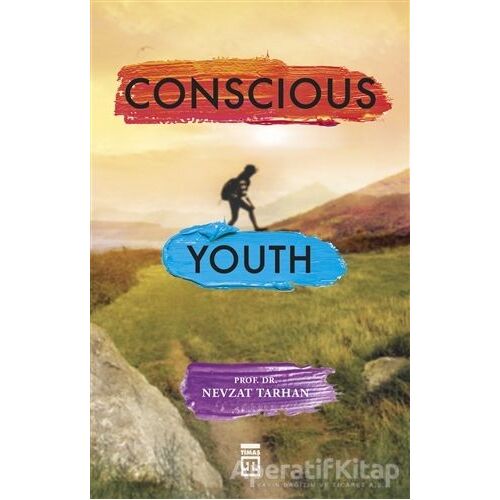 Conscious Youth - Nevzat Tarhan - Timaş Yayınları