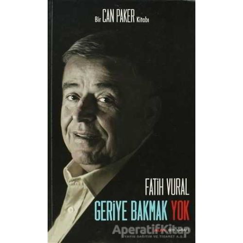 Geriye Bakmak Yok - Fatih Vural - Alfa Yayınları