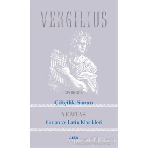 Çiftçilik Sanatı - Vergilius - Alfa Yayınları