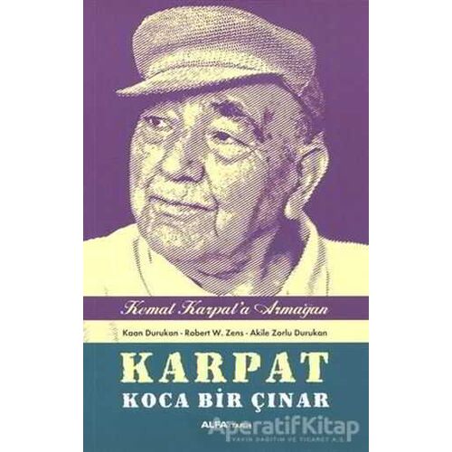 Karpat Koca Bir Çınar - Kemal Karpata Hediye - Kaan Durukan - Alfa Yayınları