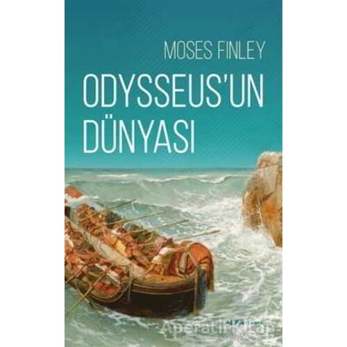 Odysseusun Dünyası - Moses Finley - Alfa Yayınları