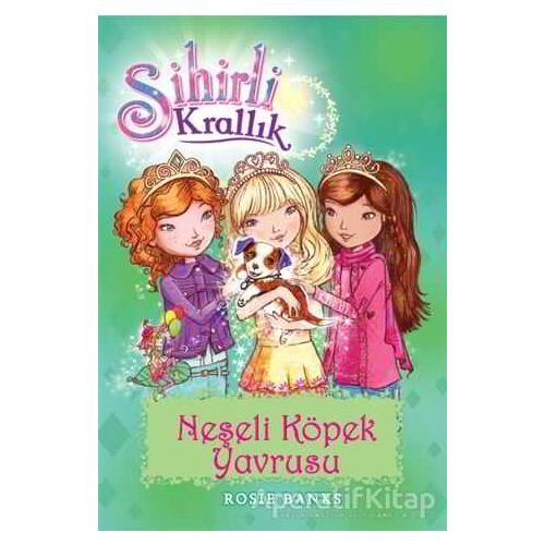 Sihirli Krallık 19 : Neşeli Köpek Yavrusu - Kolektif - Doğan Egmont Yayıncılık