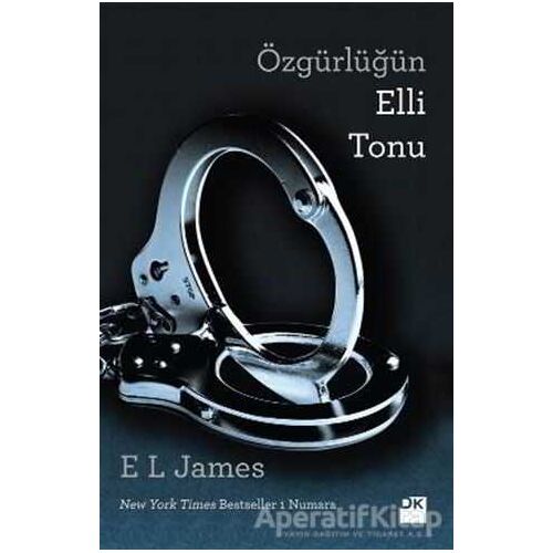 Özgürlüğün Elli Tonu - E. L. James - Doğan Kitap