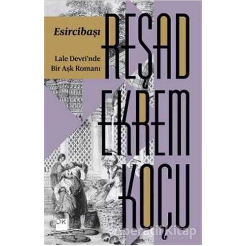 Esircibaşı - Reşad Ekrem Koçu - Doğan Kitap
