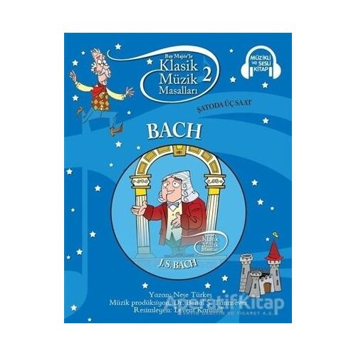 Klasik Müzik Masalları - Bach - Kolektif - Doğan Egmont Yayıncılık