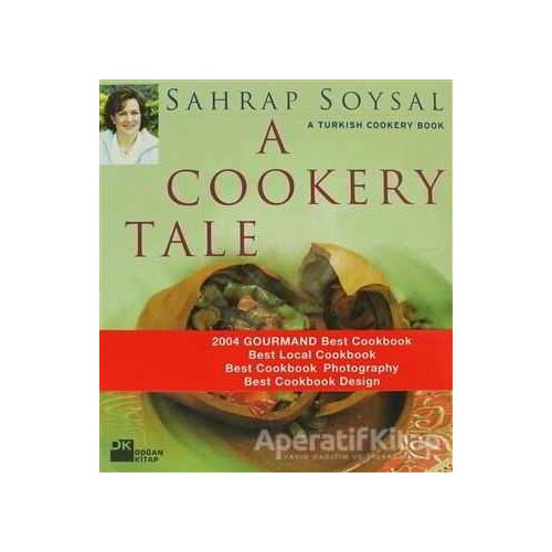 A Cookery Tale A Turkish Cookery Book - Sahrap Soysal - Doğan Kitap