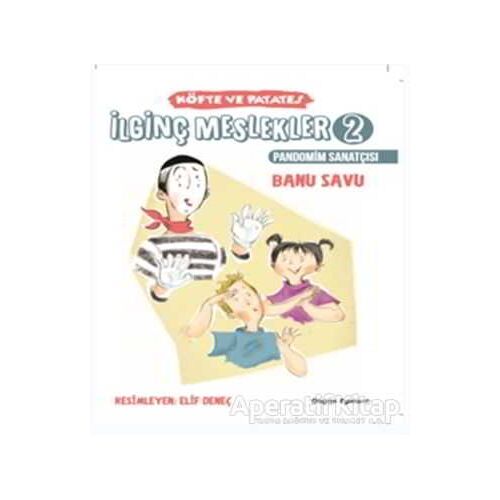 İlginç Meslekler 2 - Pandonim Sanatçısı - Banu Savu - Doğan Çocuk