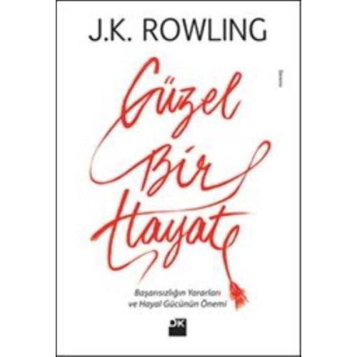 Güzel Bir Hayat - J. K. Rowling - Doğan Kitap
