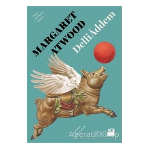 Delliaddem - Margaret Atwood - Doğan Kitap