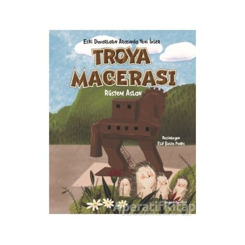 Troya Macerası - Rüstem Aslan - Doğan Egmont Yayıncılık