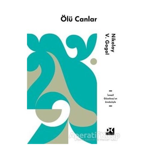 Ölü Canlar - Nikolay Vasilyeviç Gogol - Doğan Kitap