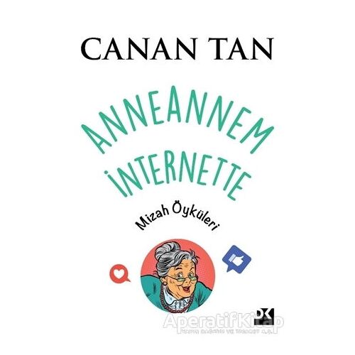 Anneannem İnternette - Canan Tan - Doğan Kitap