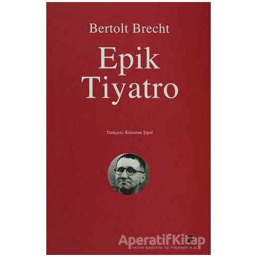 Epik Tiyatro - Bertolt Brecht - Agora Kitaplığı