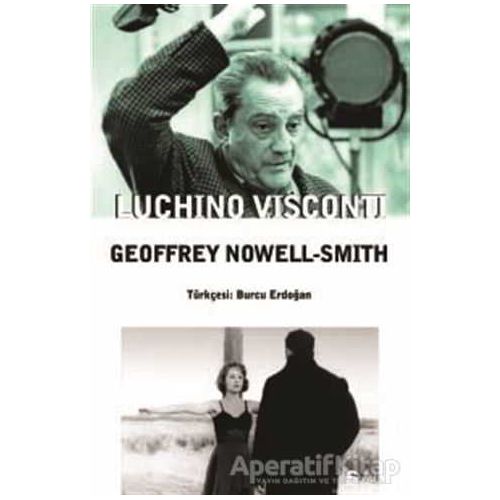 Luchino Visconti - Geoffrey Nowell Smith - Agora Kitaplığı