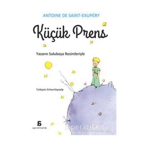 Küçük Prens - Antoine de Saint-Exupery - Agora Kitaplığı