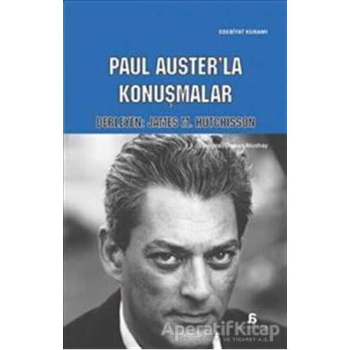 Paul Austerla Konuşmalar - James M. Hutchisson - Agora Kitaplığı