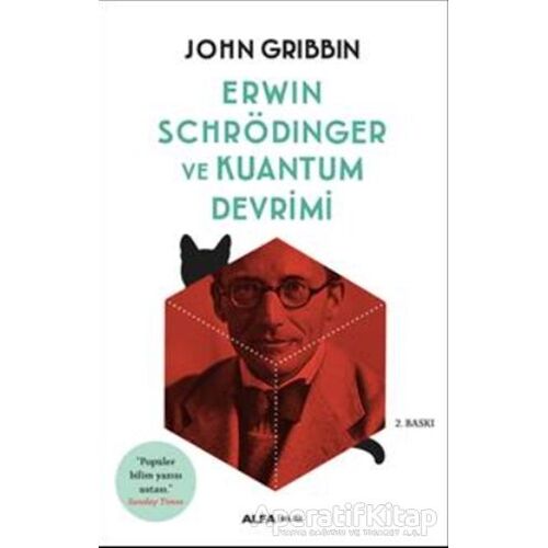 Erwin Schrödinger ve Kuantum Devrimi - John Gribbin - Alfa Yayınları