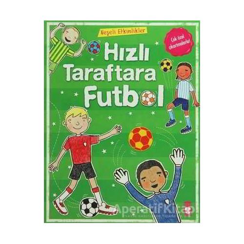 Hızlı Taraftara Futbol - Kolektif - Timaş Çocuk