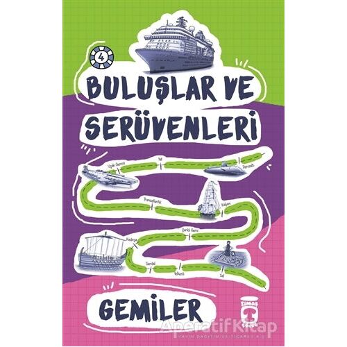 Buluşlar ve Serüvenleri - Gemiler - Kolektif - Timaş Çocuk