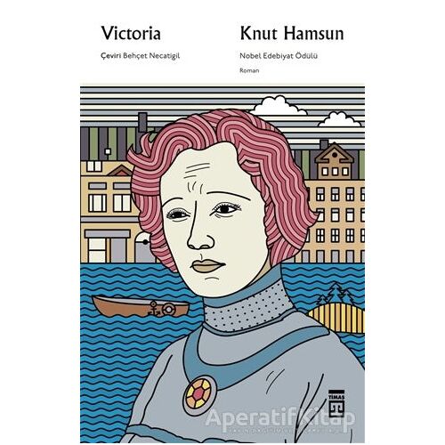 Victoria - Knut Hamsun - Timaş Yayınları