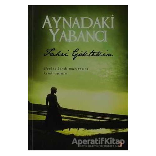 Aynadaki Yabancı - Fahri Göktekin - Cinius Yayınları