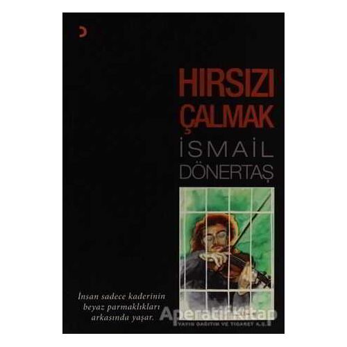 Hırsızı Çalmak - İsmail Dönertaş - Cinius Yayınları