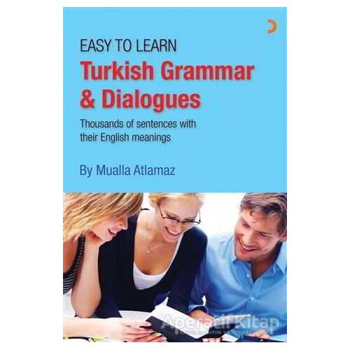 Easy to Learn Turkish Grammar and Dialogues - Mualla Atlamaz - Cinius Yayınları