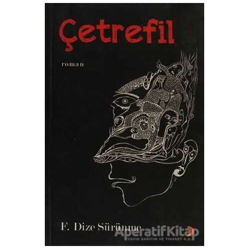 Çetrefil - F. Dize Sürünme - Cinius Yayınları