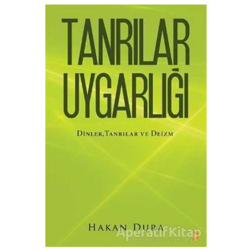 Tanrılar Uygarlığı - Hakan Dura - Cinius Yayınları