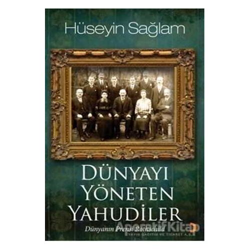 Dünyayı Yöneten Yahudiler - Hüseyin Sağlam - Cinius Yayınları