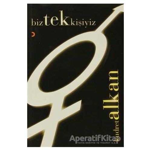 Biz Tek Kişiyiz - Kudret Alkan - Cinius Yayınları