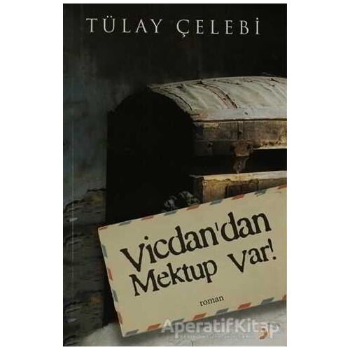 Vicdan’dan Mektup Var! - Tülay Çelebi - Cinius Yayınları