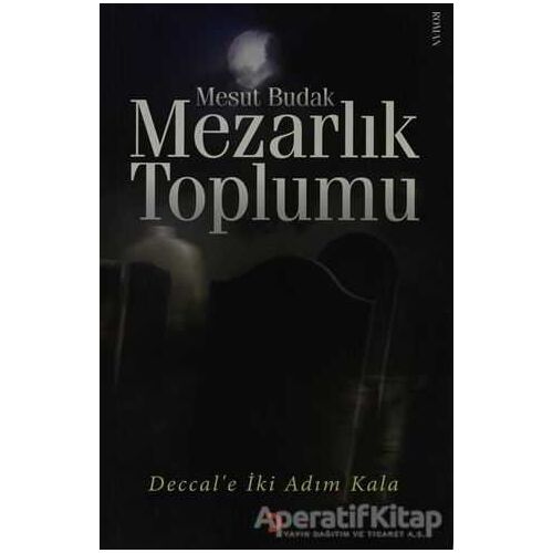 Mezarlık Toplumu - Mesut Budak - Cinius Yayınları