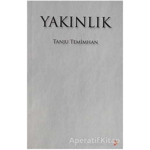 Yakınlık - Tanju Temimhan - Cinius Yayınları