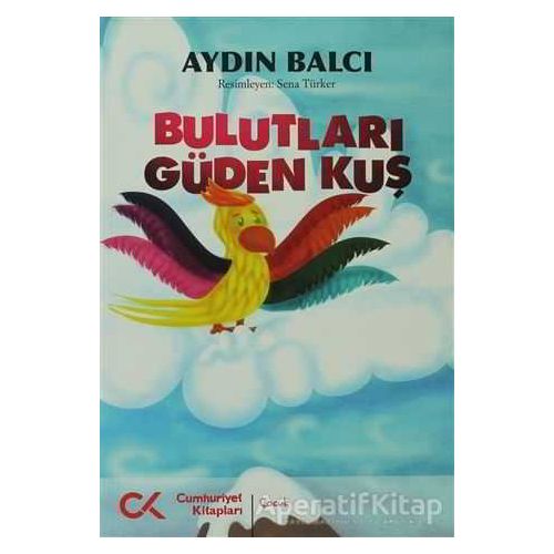 Bulutları Güden Kuş - Aydın Balcı - Cumhuriyet Kitapları