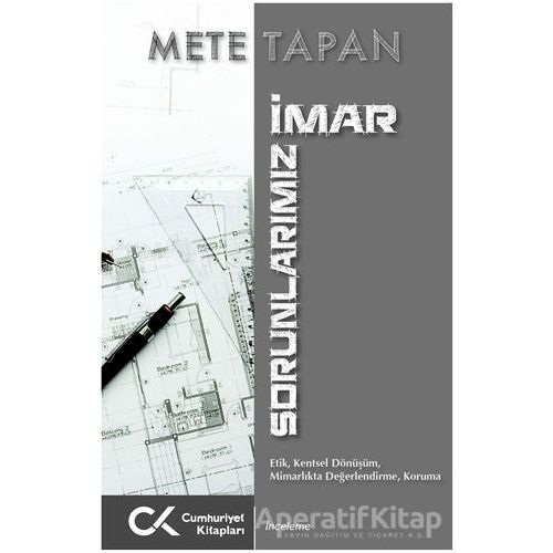 İmar Sorunlarımız - Mete Tapan - Cumhuriyet Kitapları