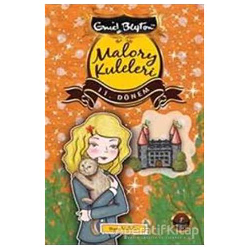Malory Kuleleri - 11. Dönem - Enid Blyton - Artemis Yayınları