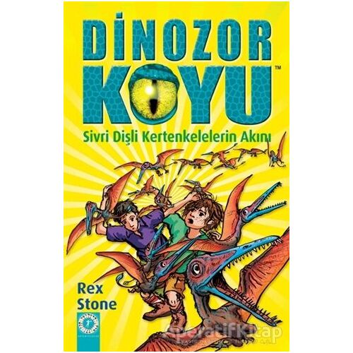 Sivri Dişli Kertenkelelerin Akını - Dinozor Koyu - Rex Stone - Alfa Yayınları