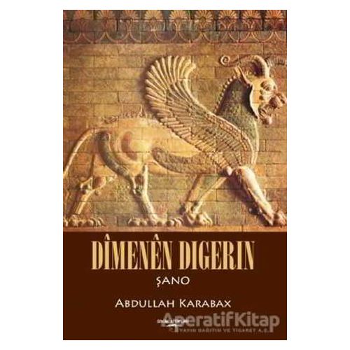 Dimenen Dıgerın - Abdullah Karabağ - Sokak Kitapları Yayınları