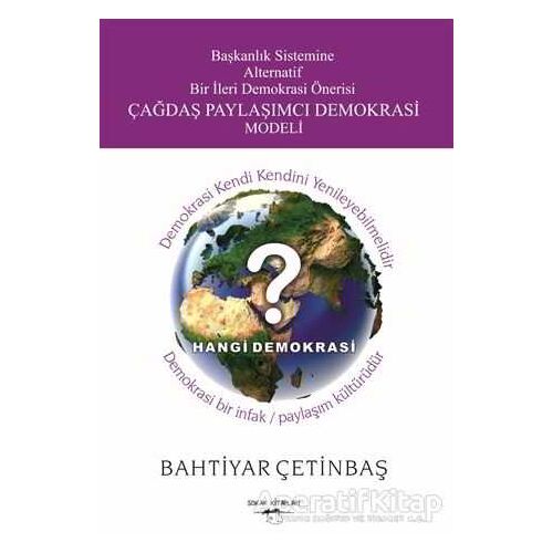 Başkanlık Sistemine Alternatif Bir İleri Demokrasi Önerisi Çağdaş Paylaşımcı Demokrasi Modeli