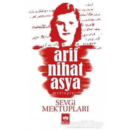 Sevgi Mektupları - Arif Nihat Asya - Ötüken Neşriyat