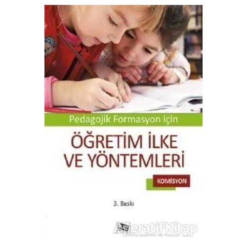 Pedagojik Formasyon İçin Öğretim İlke ve Yöntemleri - Komisyon - Anı Yayıncılık