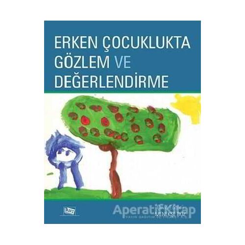 Erken Çocuklukta Gözlem ve Değerlendirme - Janice J. Beaty - Anı Yayıncılık