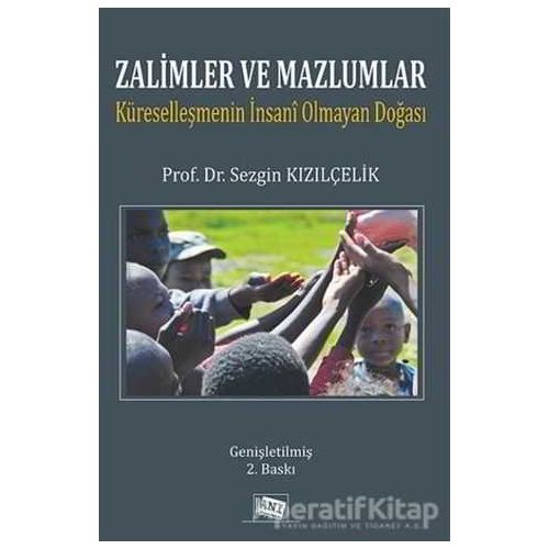 Zalimler ve Mazlumlar - Sezgin Kızılçelik - Anı Yayıncılık