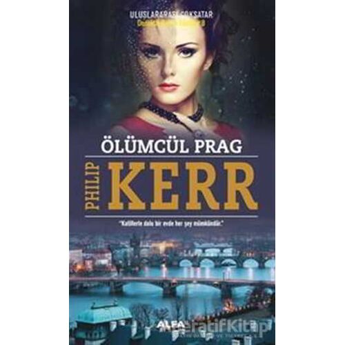 Ölümcül Prag - Philip Kerr - Alfa Yayınları