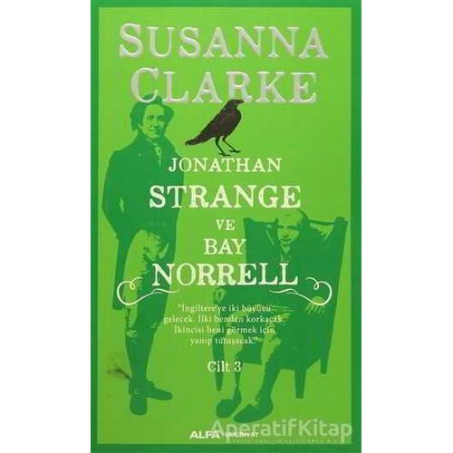 Jonathan Strange ve Bay Norrell Cilt: 3 - Susanna Clarke - Alfa Yayınları